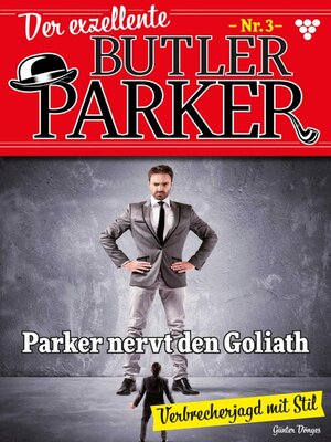 cover image of Der exzellente Butler Parker 3 – Kriminalroman